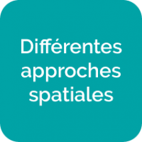 Différentes approches spatiales